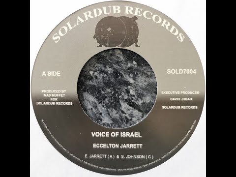 💥🔥💥 BRAND NEW IN STOCK 7″ VINYL RECORD FROM SOLARDUB “VOICE OF ISRAEL” BIG RELEASE! ECCELTON JARRETT