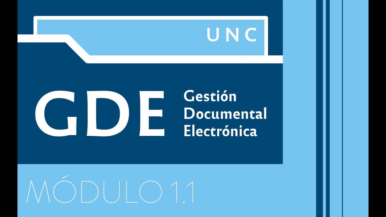 Gestión Documental Electrónica (GDE) Módulo 1.1