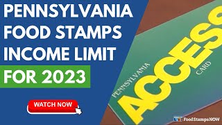 Pennsylvania Food Stamps Income Guidelines for 2023
