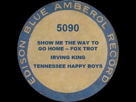 5090 - Show Me the Way To Go Home - Tennessee Happy Boys