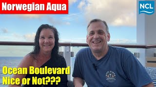 Norwegian Aqua | Ocean Boulevard | Game Changer or No Big Deal?
