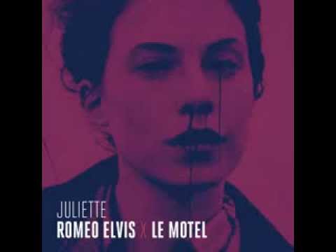 Juliette - Roméo Elvis x Le Motel