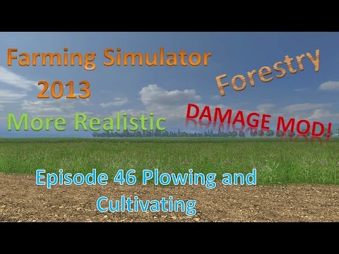 Farming Sim 2013 Forestry and MR E46 - Plowing and Cultivating