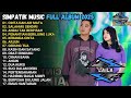 CINTA DAN AIR MATA SIMPATIK MUSIC FULL ALBUM 2025