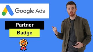 Google Ads Partner Badge (2022) - How To Get The Google Ads Partner Badge