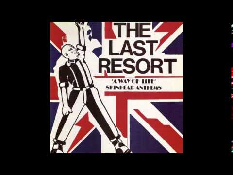 The Last Resort - A Way of Life: Skinhead Anthems (Full Album)