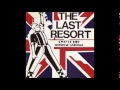 The Last Resort - A Way of Life: Skinhead Anthems ...