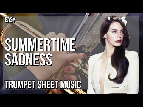 Trumpet Sheet Music: How to play Summertime Sadness by Lana Del Rey