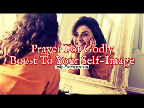 Prayer For a Godly Boost To Your Self-Image | Short Inspirational Prayers Video