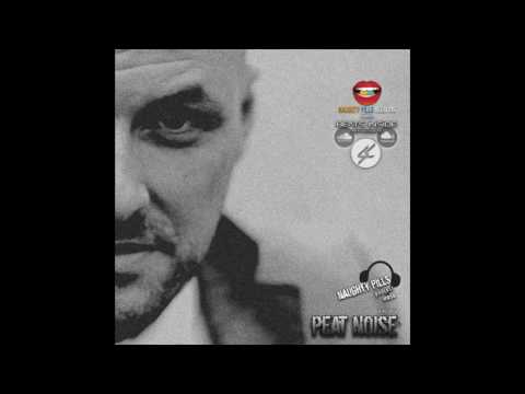 NAUGHTY PILLS Podcast #056 - PEAT NOISE