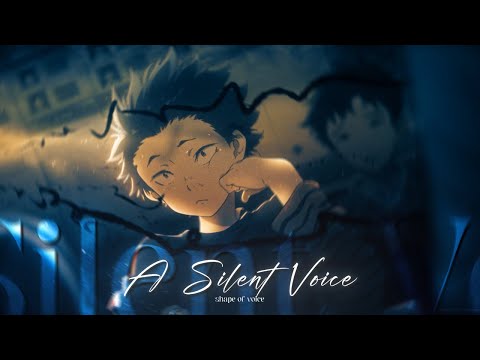 A Silent Voice Edit 🔥 / "the shape of voice" [NUTS - LIL PEEP]