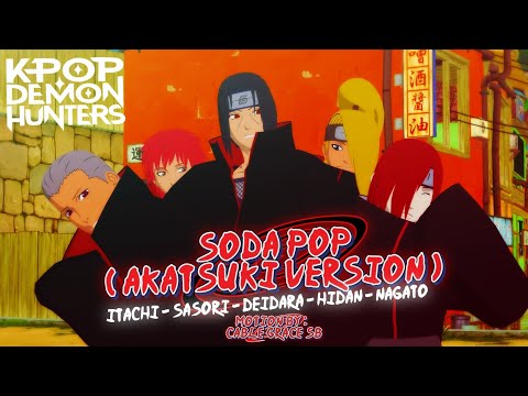 【NARUTOナルト MMD】Soda Pop-Saja Boys ft. Akatsuki Boys version! Itachi, Sasori, Deidara, Hidan & Nagato
