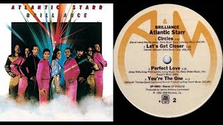 ISRAELITES:Atlantic Starr - Let&#39;s Get Closer 1982 {Extended Version}
