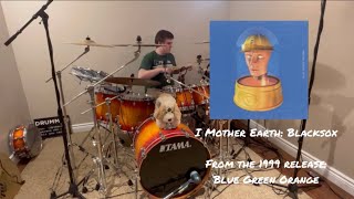 I Mother Earth: Blacksox Drum Cover