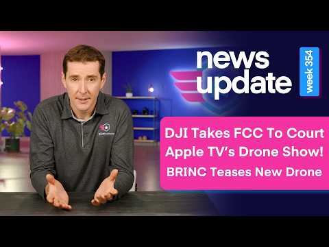 Drone News: DJI Takes FCC To Court, Apple TV Drone Show, and BRINC Teases a New Drone