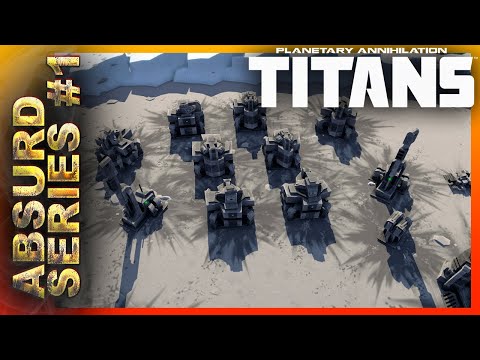 TEAM ABSURD AI - Planetary Annihilation: Titans AI Skirmish