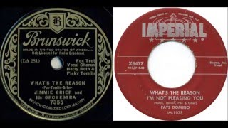 Jimmie Grier Orch. - What's The Reason vs Fats Domino - What's The Reason I'm Not Pleasing You
