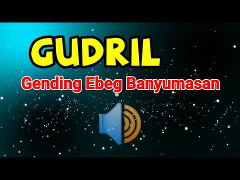 Gudril Gending Banyumasan || Gending Pembuka