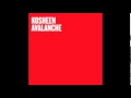 Kosheen -  Avalanche
