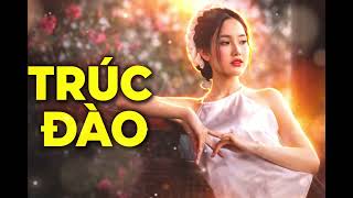 Trúc Đào | Tình Khúc Nhạc Vàng Xưa Lãng Mạn Đầy Cảm Xúc 🌸💖