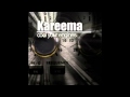 Kareema - Cool Your Engines [Original mix] 