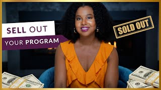How I Sell Out My Group coaching Programs Before They Even Start