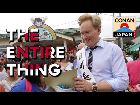 Conan In Japan: The Entire Thing