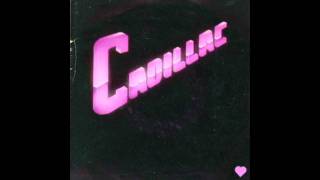 Cadillac - Make You Feel