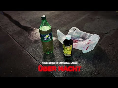 Gzuz feat. Bonez MC, Maxwell & Ufo361 - Über Nacht