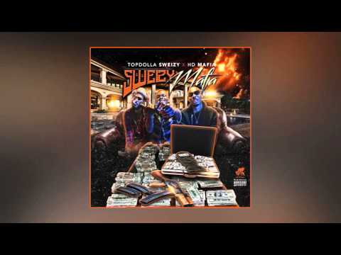 Topdolla Sweizy x HD Mafia — Still Gotta Flip [Prod. By YoungClip]