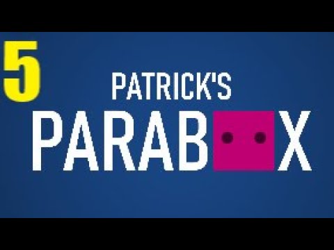 Patrick Parabox - Part 5