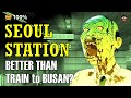 How SEOUL STATION Exposed Korea S Soft White Underbelly