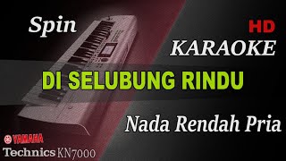 Download lagu SPIN - DI SELUBUNG RINDU ( NADA RENDAH PRIA ) || KARAOKE mp3