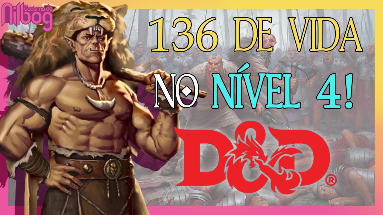 D&D 5e - TENHA 136 DE VIDA NO NÍVEL 4!! - Combo do HP supremo.