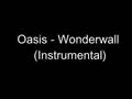 Oasis - Wonderwall (Instrumental Version) 