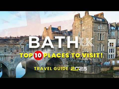 10 Best Places to Visit in BATH, ENGLAND 2025 | Europe Travel Hidden Gems