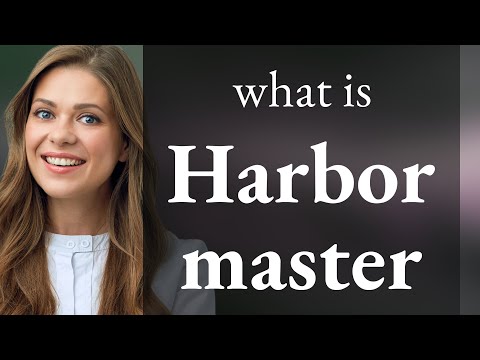 Understanding the Role of a Harbor Master