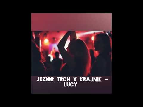 Jezior TRCH X Krajnik - LUCY