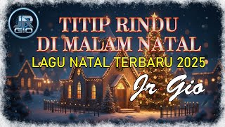 Download lagu TITIP RINDU DI MALAM NATAL | LAGU NATAL 2025 |  LYRIC MUSIC mp3 Download lagu TITIP RINDU DI MALAM NATAL | LAGU NATAL 2025 |  LYRIC MUSIC mp3