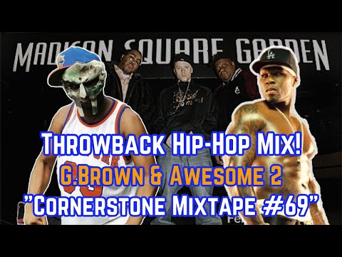 Classic 2000's Hip-Hop R&B DJ Mix! G.Brown & Awesome 2 - Cornerstone Mixtape #69 Mixtape - 2005