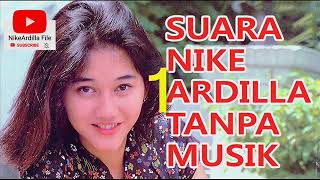 Download lagu SUARA NIKE ARDILLA TANPA MUSIK mp3