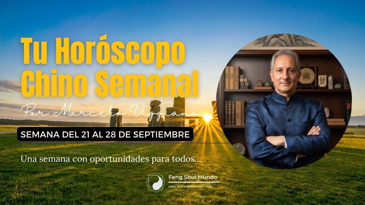 Tu Horóscopo Chino Semanal: 21 al 28 de septiembre