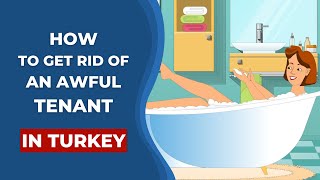 How to Evict a Tenant from an Apartment in Turkey? | TURK.ESTATE
