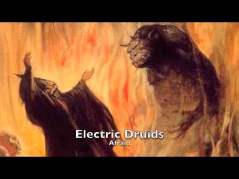 Electric Druids - Afraid