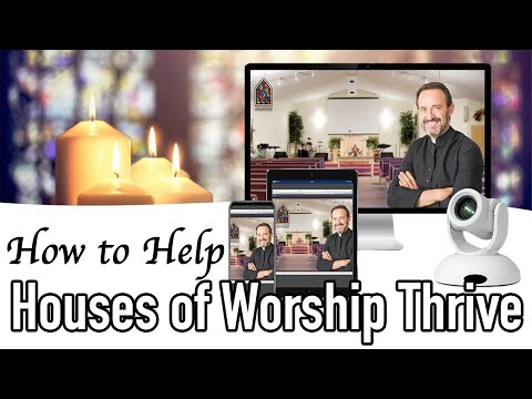 Help Houses of Worship Thrive