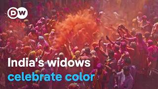 From stigma to strength - How India's widows are making history at Holi | DW Documentary