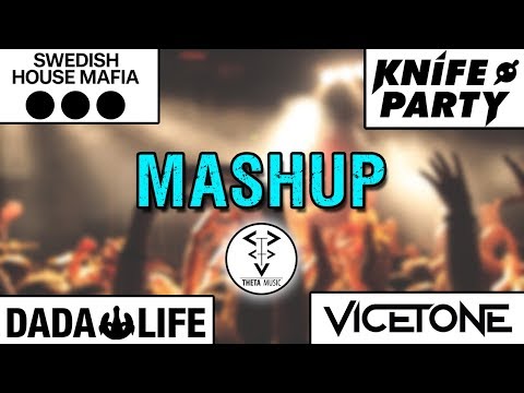 Swedish House Mafia & Dada Life & Vicetone & Knife Party - MASHUP