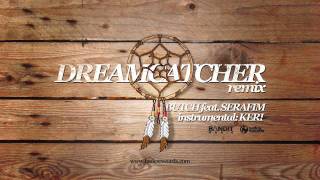 Butch feat. Serafim - Dreamcatcher (remix) prod. Keri