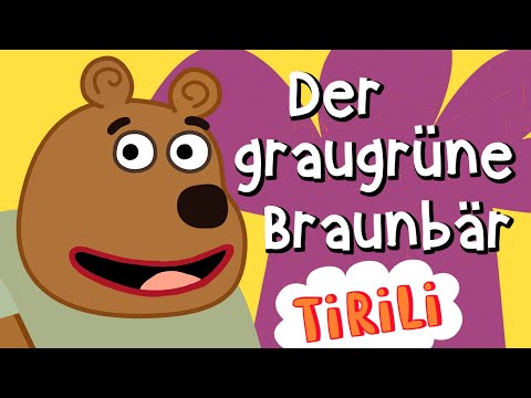 Der graugrüne Braunbär 🐻 | TiRiLi - Kinderlieder mitsingen