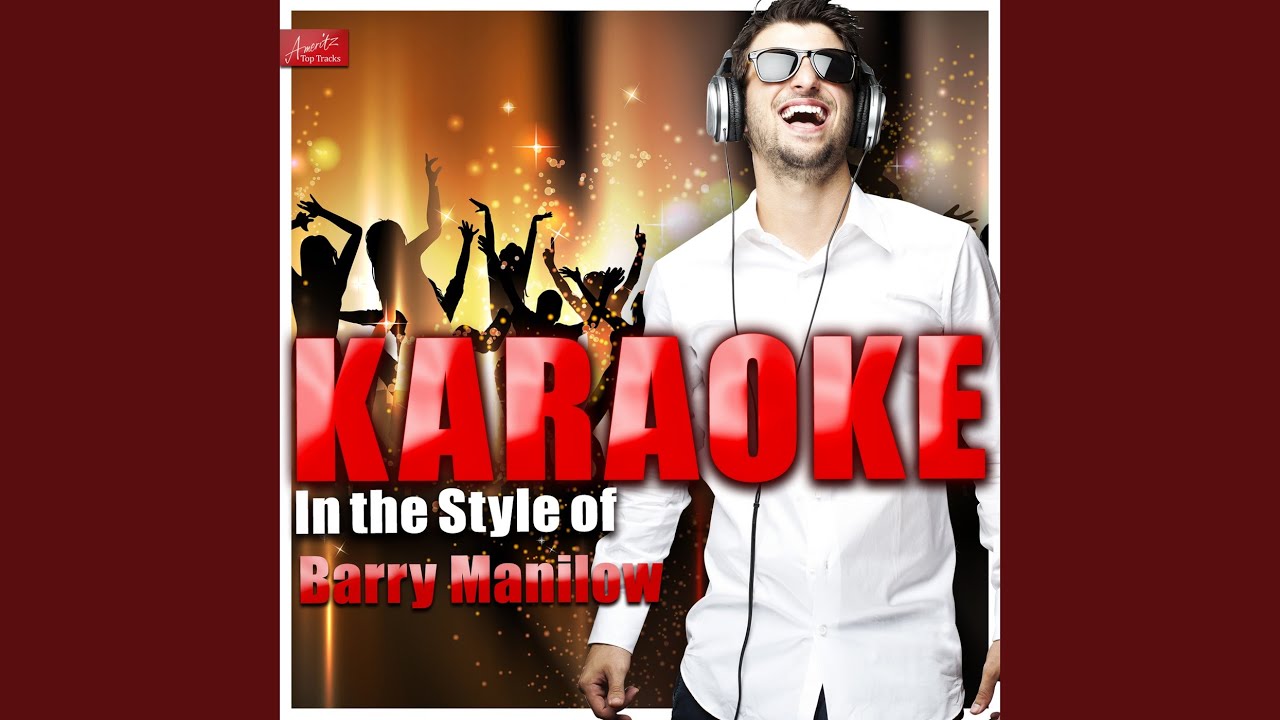 All I Have to Do Is Dream (In the Style of Barry Manilow) (Karaoke Version)
